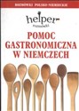 Pomoc gastronomiczna w niemczech Rozmówki polsko-niemieckie - Magdalena Depritz  