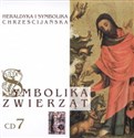 Heraldyka i symbolika chrześcijańska. Symbolika zwierząt. CD 7  