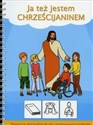 Ja też jestem Chrześcijaninem Elementarz do religii katolickiej dla osób z niepełnosprawnością intelektualną -  Bookshop