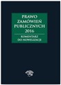 Prawo zamówień publicznych 2016 Komentarz do nowelizacji buy polish books in Usa