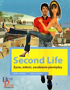 Second Life. Życie, miłość, zarabianie pieniędzy buy polish books in Usa