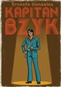 Kapitan Bzyk - Ernesto Gonzales