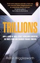 Trillions  - Robin Wigglesworth