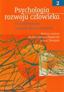 Psychologia rozwoju człowieka Tom 2 Charakterystyka okresów życia człowieka pl online bookstore