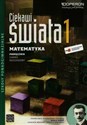 Ciekawi świata 1 Matematyka Podręcznik  Zakres rozszerzony Szkoły ponadgimnazjalne  