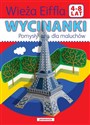 Wycinanki Wieża Eiffla Pomysły dla maluchów. 4-8 lat Polish bookstore