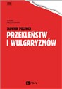 Słownik polskich przekleństw i wulgaryzmów books in polish