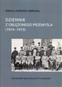 Dziennik z oblężonego Przemyśla 1914-1915 books in polish