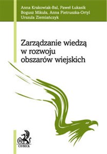 Zarządzanie wiedzą w rozwoju obszarów wiejskich books in polish