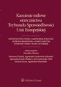 Kamienie milowe orzecznictwa Trybunału Sprawiedliwości Unii Europejskiej in polish