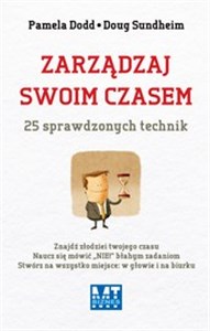 Zarządzaj swoim czasem 25 sprawdzonych technik Polish Books Canada