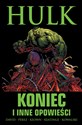 Hulk Koniec i inne opowieści  