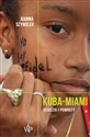 Kuba-Miami Ucieczki i powroty - Joanna Szyndler