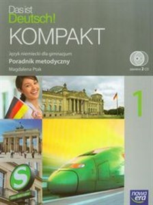 Das ist Deutsch! Kompakt 1 Poradnik metodyczny z płytą CD Gimnazjum Bookshop