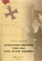 Aleksander Jabłoński 1898-1980 Fizyk, muzyk, żołnierz to buy in USA