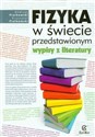 Fizyka w świecie przedstawionym Wypisy z literatury  