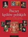 Poczet królów polskich sylwetki 53 królów i książąt praktyczna wyszukiwarka haseł 