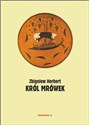 Król mrówek Prywatna mitologia Polish bookstore