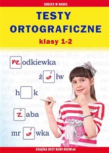 Testy ortograficzne Klasy 1-2 buy polish books in Usa