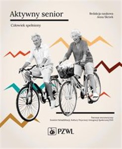 Aktywny senior Człowiek spełniony  