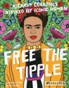 Free the Tipple Kickass Cocktails Inspired by Iconic Women polish usa