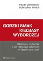 Gorzki smak kiełbasy wyborczej Obietnice wyborcze i ich realizacja ustawami w latach 2015-2016 Polish bookstore