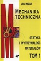 Mechanika techniczna Tom 1 Statyka i wytrzymałość materiałów in polish