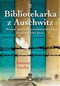 Bibliotekarka z Auschwitz - Antonio G. Iturbe