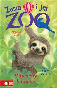 Zosia i jej zoo Odważny leniwiec  