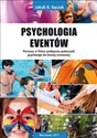 Psychologia eventów Pierwszy w Polsce praktyczny podręcznik psychologii dla branży eventowej - Polish Bookstore USA