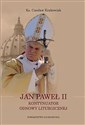 Jan Paweł II kontynuator odnowy liturgicznej to buy in Canada