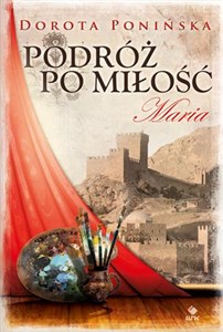 Podróż po miłość 2 Maria  