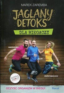 Jaglany detoks dla biegaczy Oczyść organizm w biegu polish books in canada