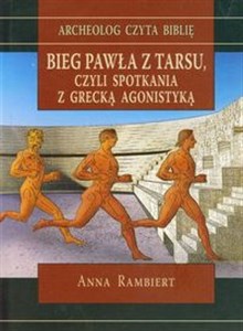Bieg Pawła z Tarsu czyli spotkania z grecką agonistyką books in polish