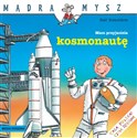 Mądra Mysz. Mam przyjaciela kosmonautę Canada Bookstore