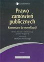 Prawo zamówień publicznych Komentarz do nowelizacji - Polish Bookstore USA