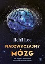 Nadzwyczajny mózg - Ilchi Lee