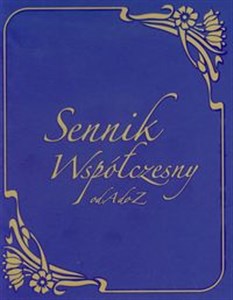 Sennik współczesny od A do Z  