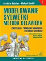 Modelowanie sylwetki metodą Delaviera Ćwiczenia i programy domowego treningu siłowego  