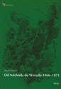 Od Nachodu do Wersalu 1866-1871 to buy in Canada