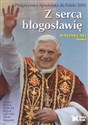 Z serca błogosławię Pielgrzymka Apostolska do Polski to buy in USA