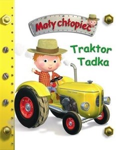 Traktor Tadka. Mały chłopiec Polish bookstore