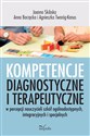 Kompetencje diagnostyczne i terapeutyczne w percepcji nauczycieli szkół ogólnodostępnych, integracyjnych i specjalnych Polish bookstore