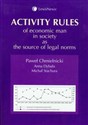 Activity rules of economic man in society as the source of legal norms  