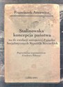 Stalinowska koncepcja państwa t.5 na tle ewolucji ustrojowej Związku Socjalistycznych Republik Sowieckich chicago polish bookstore