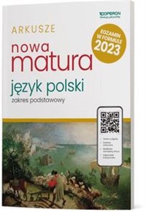 Nowa Matura 2023 Język polski Arkusze maturalne Zakres podstawowy Szkoła ponadpodstawowa Canada Bookstore