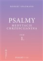 Psalmy. Medytacje chrześcijanina T.1 Psalmy 1-51  Polish Books Canada