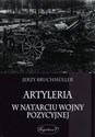 Artyleria w natarciu wojny pozycyjnej polish usa