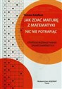 Jak zdać maturę z matematyki nic nie potrafiąc Strategie rozwiązywania zadań zamkniętych to buy in Canada