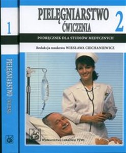 Pielęgniarstwo Ćwiczenia 1, 2 Podręcznik  dla studiów medycznych chicago polish bookstore